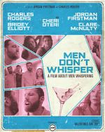 Watch Men Don't Whisper (Short 2017) Online Vodlocker