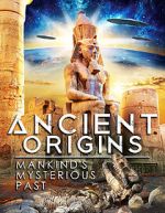 Watch Ancient Origins: Mankind\'s Mysterious Past Online Vodlocker