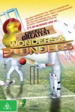Watch Cricket's Greatest Blunders & Wonders Vodlocker