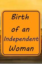 Watch Birth of an Independent Woman Vodlocker