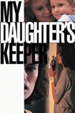 Watch My Daughter\'s Keeper Vodlocker