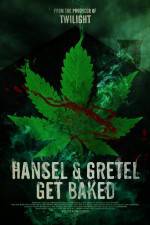 Watch Hansel & Gretel Get Baked Vodlocker