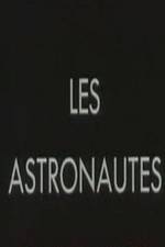 Watch Les astronautes Vodlocker