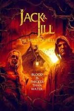 Watch Jack & Jill: The Hills of Hell Vodlocker