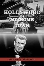 Watch Hollywood My Home Town Vodlocker