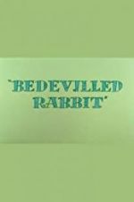 Watch Bedevilled Rabbit Vodlocker