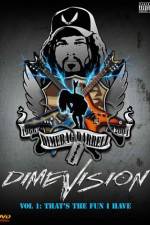 Watch Dimevision 1 That's the Fun I Have Vodlocker
