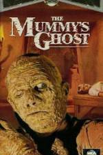 Watch The Mummys Ghost Vodlocker