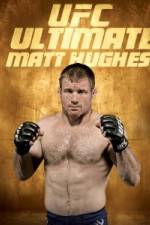 Watch UFC Ultimate Matt Hughes Vodlocker