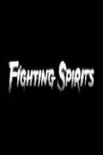 Watch Fighting Spirits Vodlocker