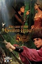 Watch The Cave of the Golden Rose 5 Vodlocker