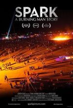 Watch Spark: A Burning Man Story Vodlocker
