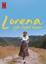 Watch Lorena, Light-footed Woman Vodlocker