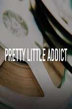Watch Pretty Little Addict Vodlocker