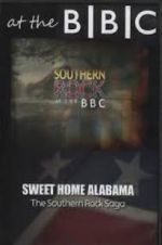 Watch Sweet Home Alabama: The Southern Rock Saga Vodlocker