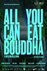 Watch All You Can Eat Buddha Vodlocker