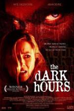 Watch The Dark Hours Vodlocker