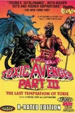 Watch The Toxic Avenger Part III: The Last Temptation of Toxie Vodlocker