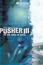 Watch Pusher 3 Vodlocker