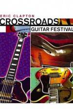 Watch Crossroads Guitar Festival Vodlocker