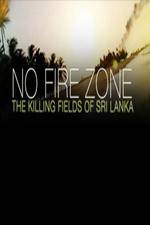 Watch No Fire Zone The Killing Fields of Sri Lanka Vodlocker