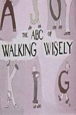 Watch ABC's of Walking Wisely Vodlocker