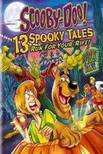 Watch Scooby-Doo: 13 Spooky Tales Run for Your Rife Vodlocker