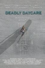 Watch Deadly Daycare Online Vodlocker