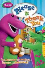 Watch Barney: Please And Thank You Vodlocker