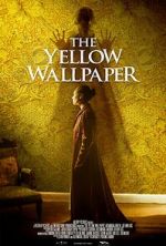 Watch The Yellow Wallpaper Vodlocker