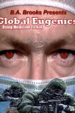 Watch Global Eugenics Using Medicine to Kill Vodlocker