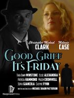 Watch Good Grief It\'s Friday Vodlocker