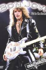 Watch Bon Jovi: Wild in the Streets! Unauthorized Vodlocker