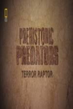 Watch National Geographic Prehistoric Predators Terror Raptor Vodlocker