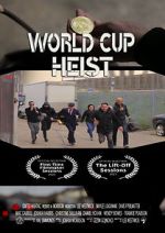 Watch World Cup Heist Vodlocker
