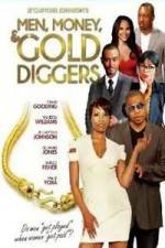 Watch Men, Money & Gold Diggers Vodlocker