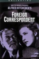 Watch Foreign Correspondent Online Vodlocker