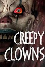 Watch Creepy Clowns Vodlocker