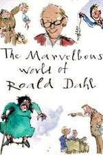 Watch The Marvellous World of Roald Dahl Vodlocker