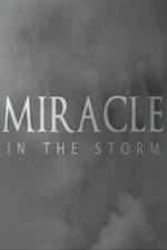 Watch Miracle In The Storm Vodlocker