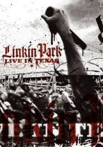 Watch Linkin Park: Live in Texas Vodlocker