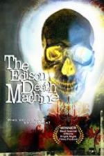 Watch The Edison Death Machine Vodlocker