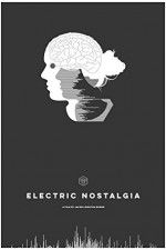 Watch Electric Nostalgia Vodlocker