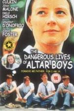 Watch The Dangerous Lives of Altar Boys Vodlocker