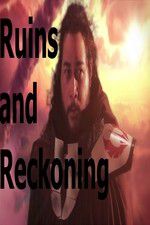 Watch Ruins and Reckoning Vodlocker
