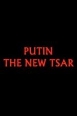 Watch Putin: The New Tsar Vodlocker