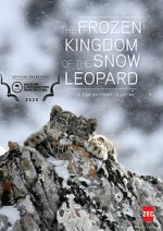 Watch The Frozen Kingdom of the Snow Leopard Vodlocker