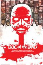 Watch Doc of the Dead Vodlocker