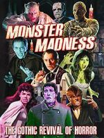 Watch Monster Madness: The Gothic Revival of Horror Vodlocker