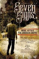 Watch Seven Signs Music Myth & the American South Vodlocker
